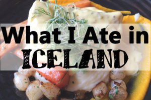 What I Ate in Iceland