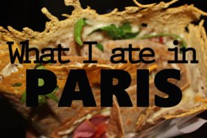 What I ate in Paris