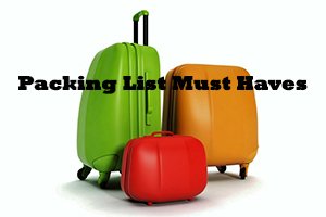 Packing List Must Haves