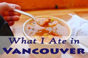 PandaTrot Travel Resources - What I Ate in Vancouver